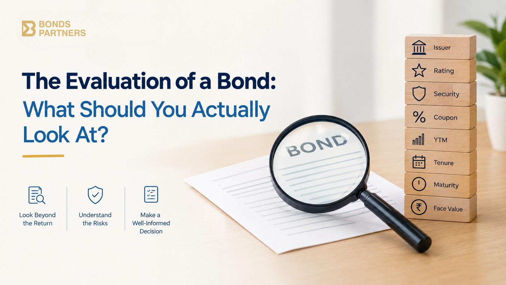 Bonds Partners article cover explaining how to evaluate a bond by looking at key factors including issuer, credit rating, security, coupon, YTM, tenure, maturity and face value, with a magnifying glass over a bond document.